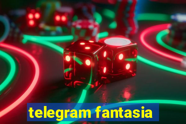 telegram fantasia