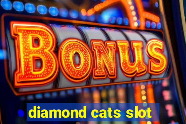 diamond cats slot