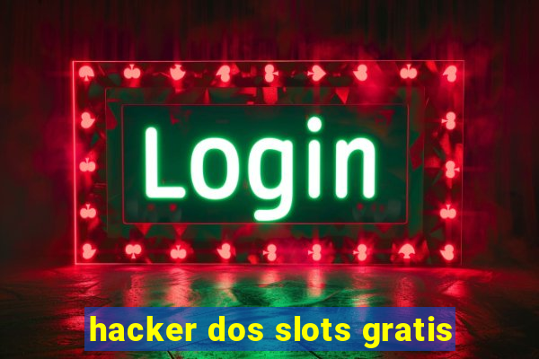 hacker dos slots gratis