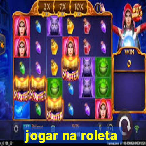 jogar na roleta