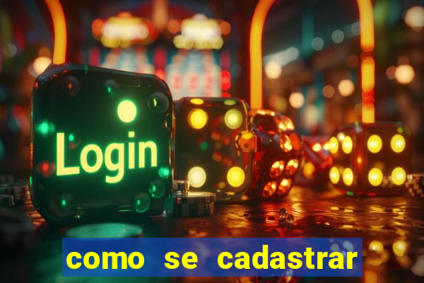 como se cadastrar no jogo fortune tiger