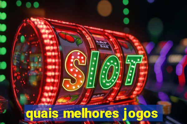 quais melhores jogos