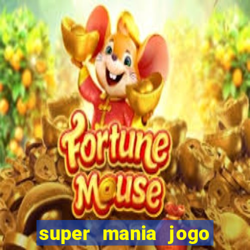 super mania jogo do bicho