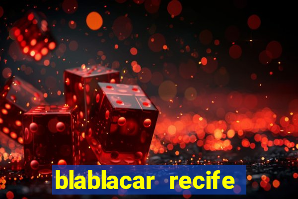 blablacar recife porto de galinhas