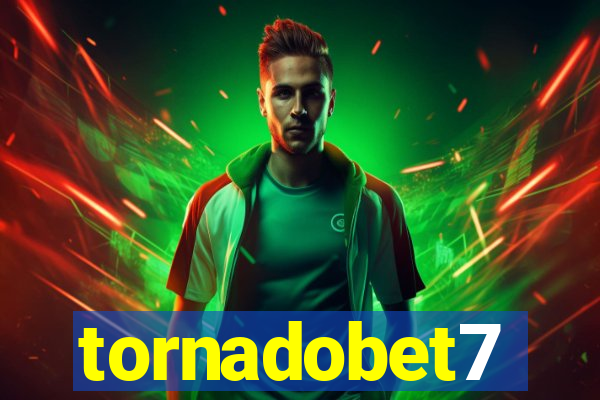 tornadobet7