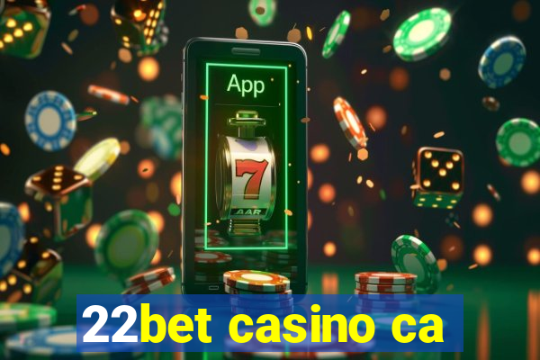 22bet casino ca