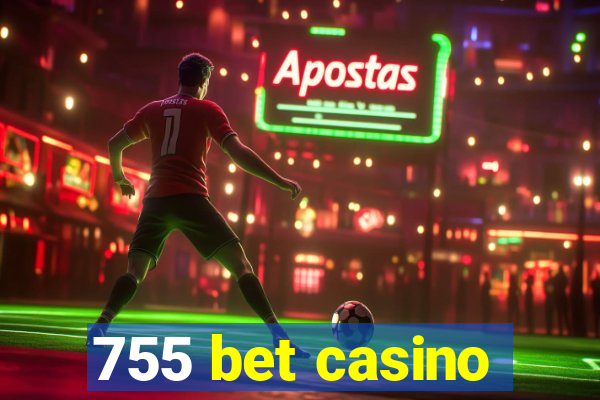 755 bet casino