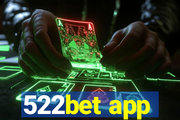 522bet app