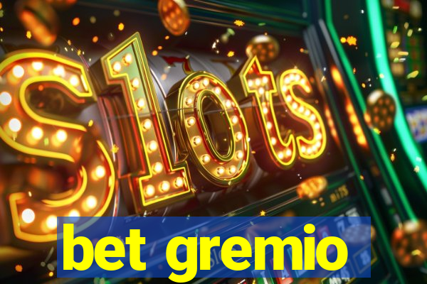 bet gremio