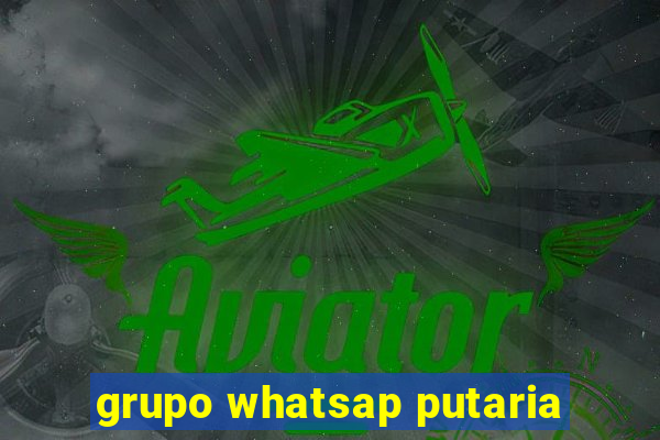 grupo whatsap putaria