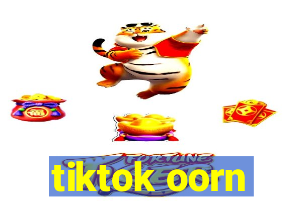 tiktok oorn