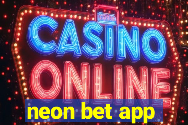 neon bet app