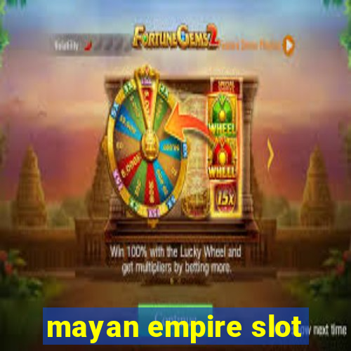 mayan empire slot