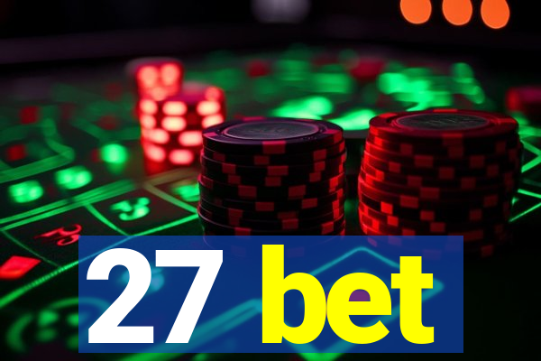 27 bet