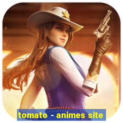 tomato - animes site