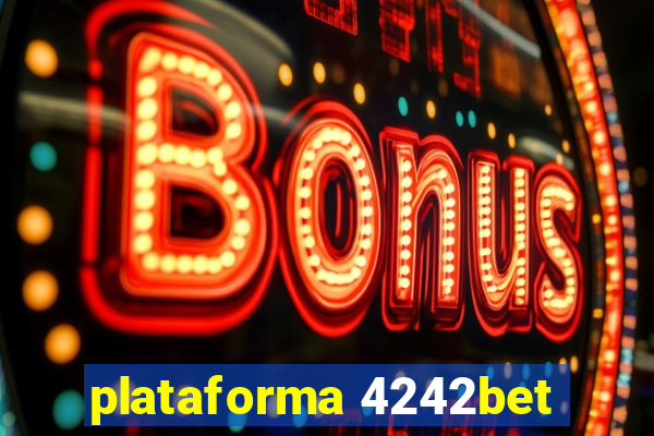 plataforma 4242bet