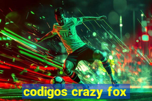 codigos crazy fox