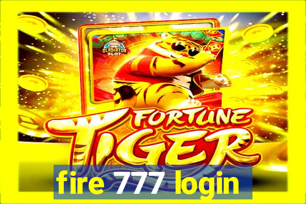 fire 777 login