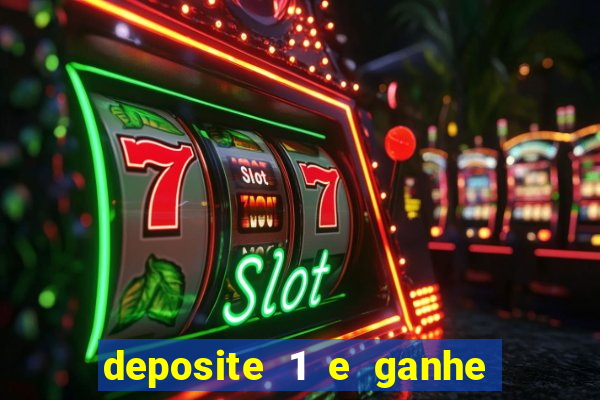 deposite 1 e ganhe 10 vai de bet