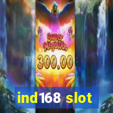 ind168 slot