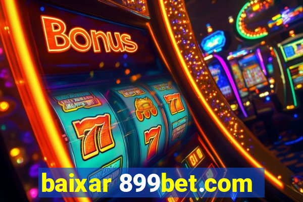 baixar 899bet.com