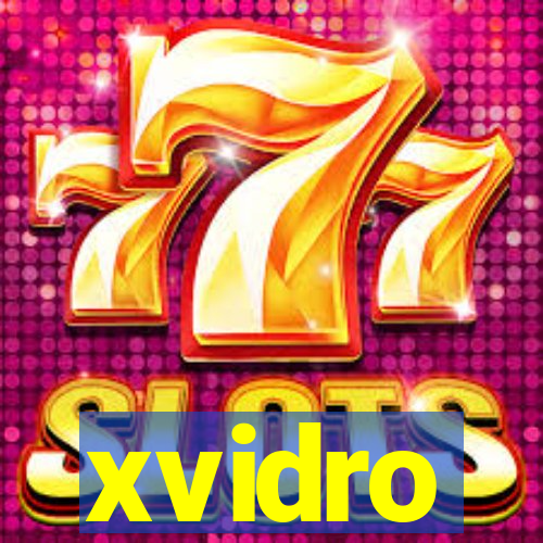 xvidro