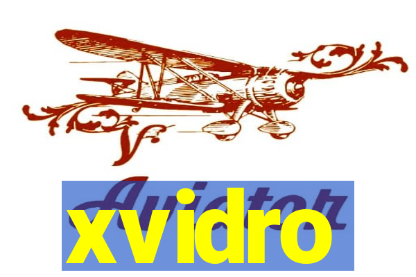 xvidro