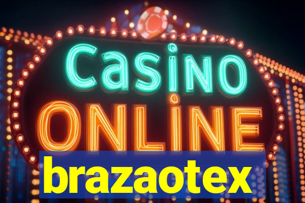 brazaotex