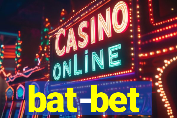 bat-bet