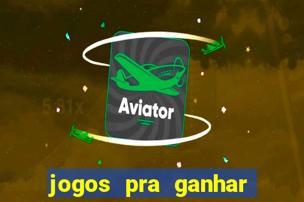 jogos pra ganhar dinheiro de verdade via pix na hora