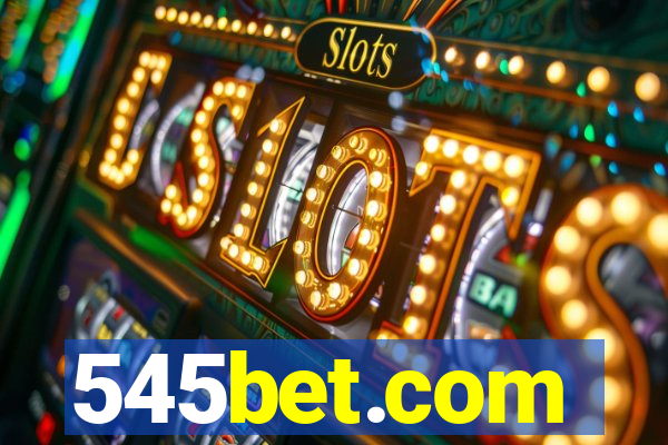 545bet.com