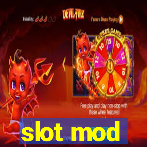 slot mod