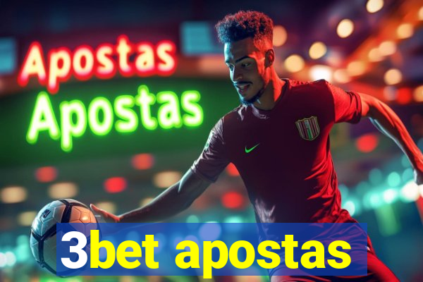 3bet apostas