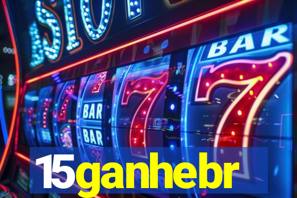 15ganhebr