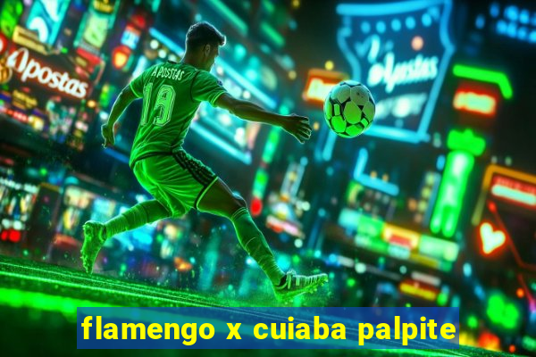 flamengo x cuiaba palpite