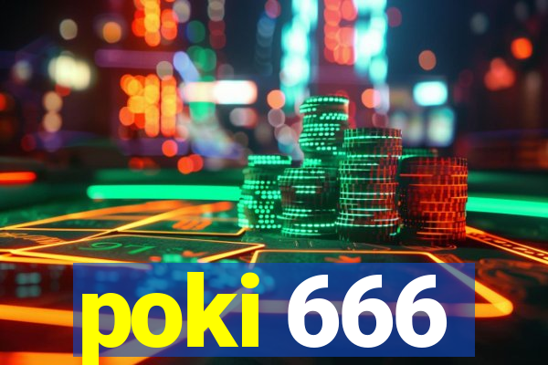 poki 666