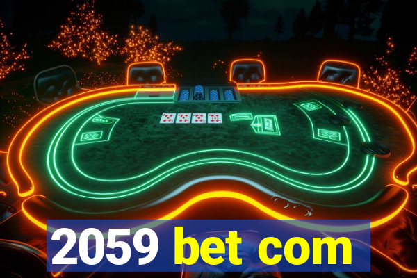 2059 bet com