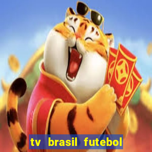 tv brasil futebol da hora