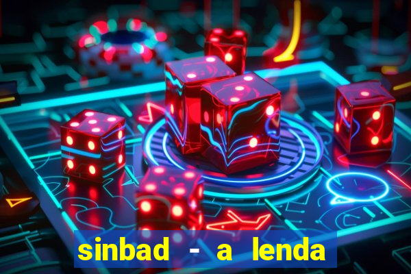 sinbad - a lenda dos sete mares online dublado