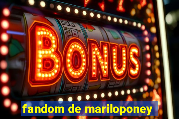 fandom de mariloponey