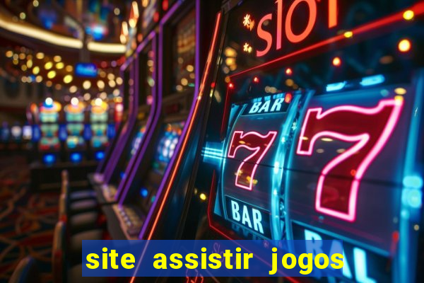 site assistir jogos de futebol