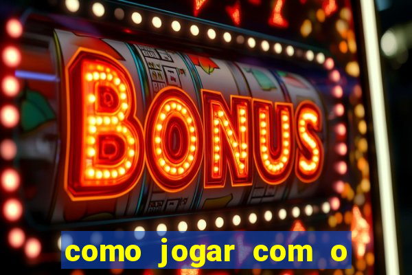 como jogar com o bonus da betano