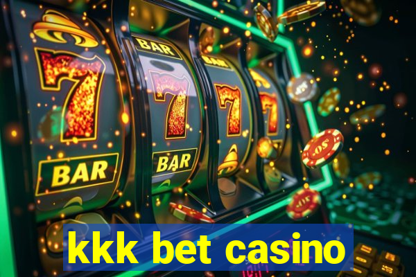 kkk bet casino