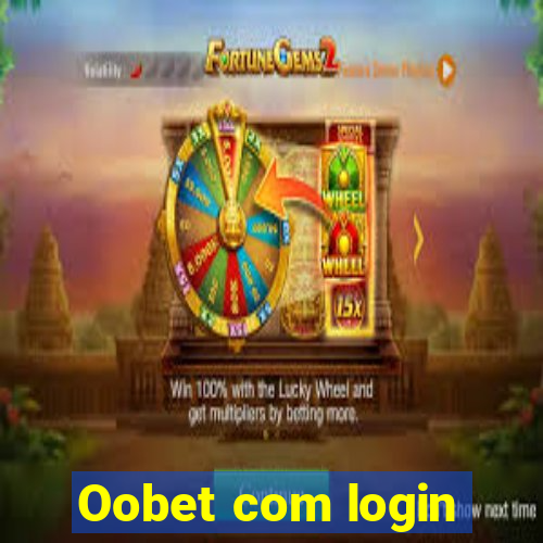 Oobet com login