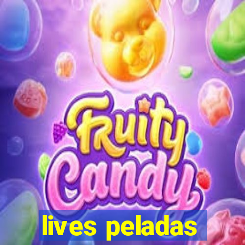 lives peladas