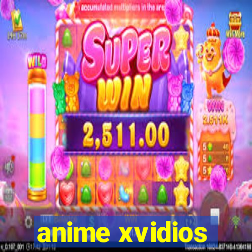 anime xvidios