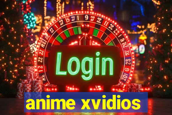 anime xvidios