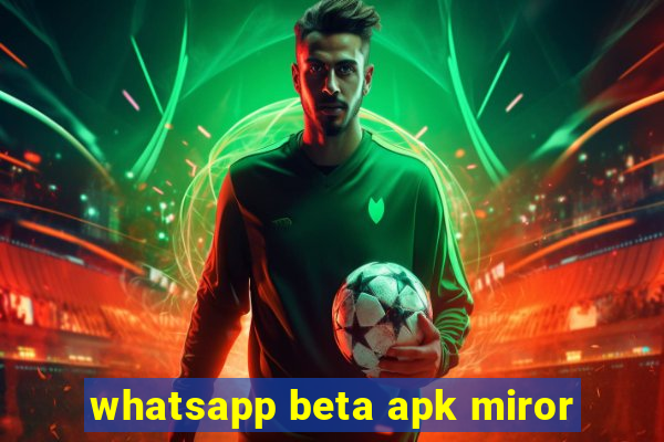 whatsapp beta apk miror