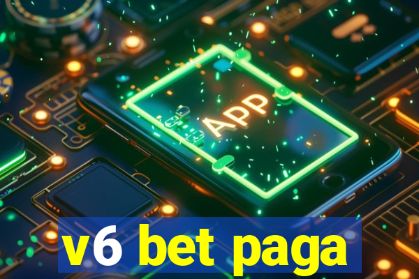 v6 bet paga