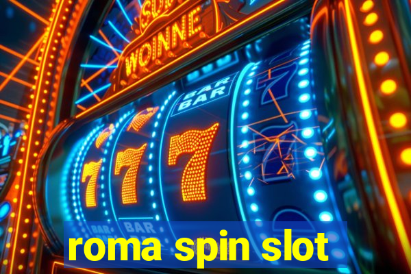 roma spin slot